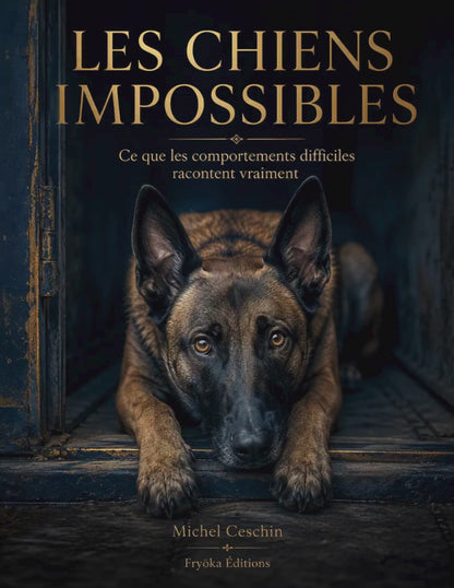 Les chiens impossibles